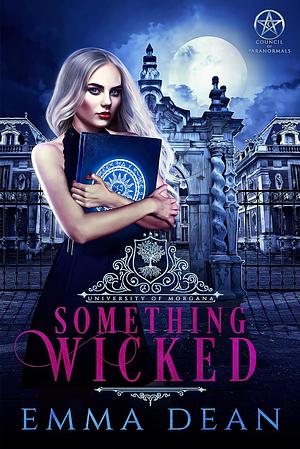 Something Wicked by Emma Dean