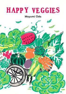 Happy Veggies by Mayumi Oda