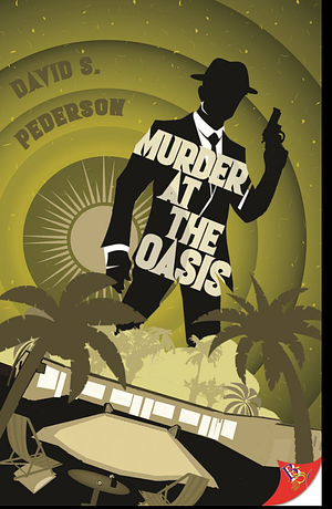 Murder at the Oasis by David S. Pederson