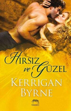 Hırsız ve Güzel by Kerrigan Byrne