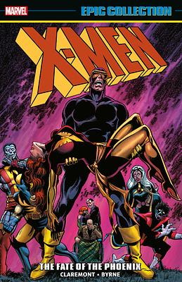 X-Men Epic Collection, Vol. 7: The Fate of the Phoenix by John Byrne, Jo Duffy, Chris Claremont