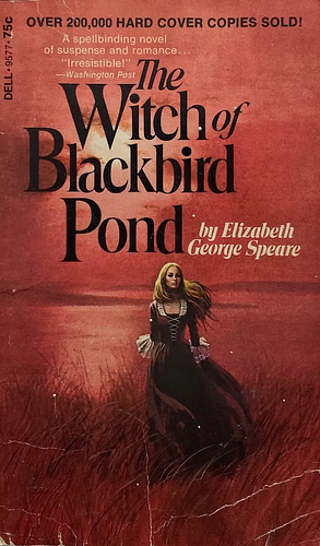 The Witch of Blackbird Pond by Elizabeth George Speare