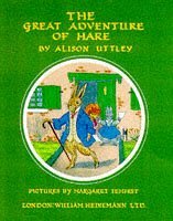 The Great Adventure Of Hare by Alison Uttley, Margaret Tempest