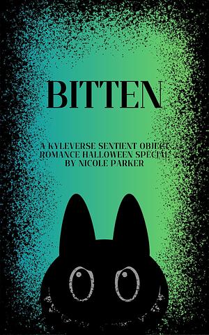 Bitten by Nicole Parker