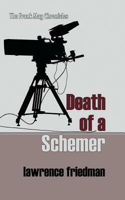 Death of a Schemer by Lawrence Friedman