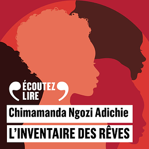 L'inventaire des rêves  by Chimamanda Ngozi Adichie