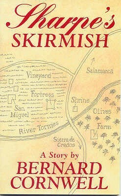 Sharpe's Skirmish: Richard Sharpe and the Defence of the Tormes, August 1812 by Bernard Cornwell
