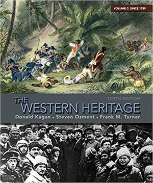 The Western Heritage Vol C Since 1789 by Frank M. Turner
