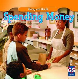 Spending Money by Dana Meachen Rau