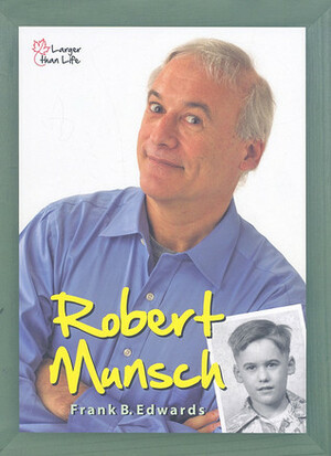 Robert Munsch by Frank B. Edwards