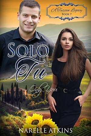 Solo Tu: Only You by Narelle Atkins