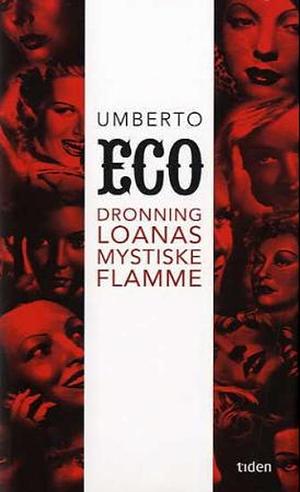 Dronning Loanas Mystiske Flamme by Umberto Eco