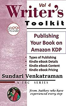 Publishing Your Book on Amazon KDP (The Writer's Toolkit Series 4) by Sundari Venkatraman, The Book Club