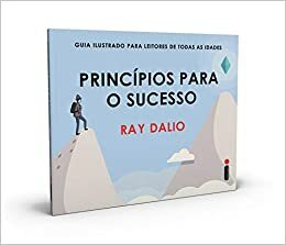 Princípios Para O Sucesso by Ray Dalio