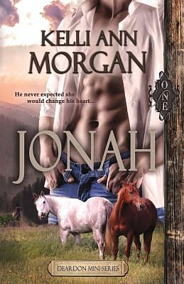 Jonah (Deardon Mini-Series) by Kelli Ann Morgan