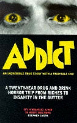 Addict by Stephen Smith