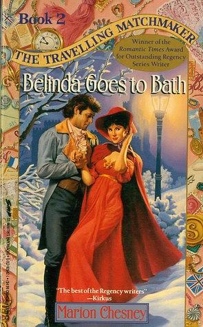 Belinda Goes to Bath by Marion Chesney