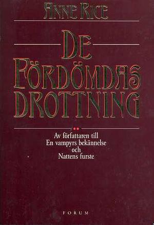De fördömdas drottning by Anne Rice