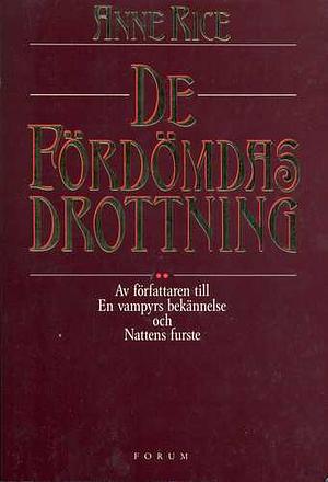 De fördömdas drottning by Anne Rice