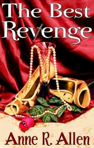 The Best Revenge by Anne R. Allen