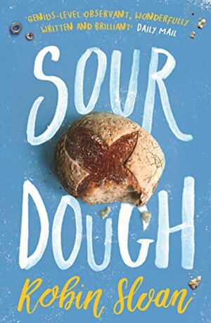 Sourdough by Robin Sloan