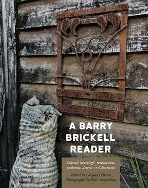 A Barry Brickell Reader by Gregory O'Brien, Barry Brickell