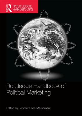 Routledge Handbook of Political Marketing by 