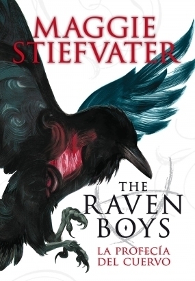 The Raven Boys: La profecía del cuervo by Maggie Stiefvater