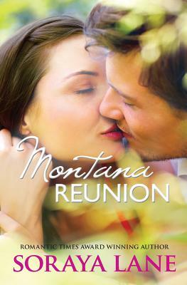 Montana Reunion by Soraya M. Lane