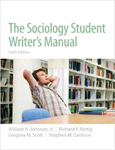 The Sociology Student Writer's Manual by Stephen Garrison, Richard ...