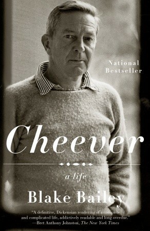Cheever: A Life by Blake Bailey
