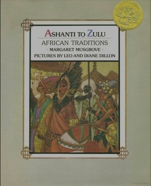 ASHANTI TO ZULU African Traditions  by Margaret Musgrove