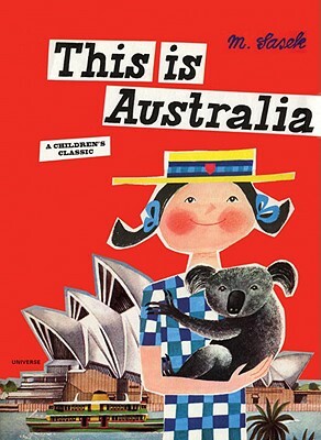 This Is Australia: A Children's Classic by Miroslav Sasek