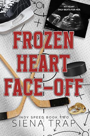 Frozen Heart Face-Off by Siena Trap