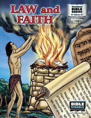 Law and Faith: New Testament Volume 26: Galatians Part 1 by Marilyn P. Habecker, Bible Visuals International