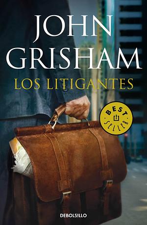 Los litigantes by John Grisham