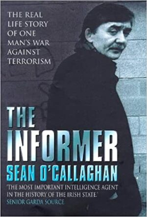 The Informer by Sean O'Callaghan