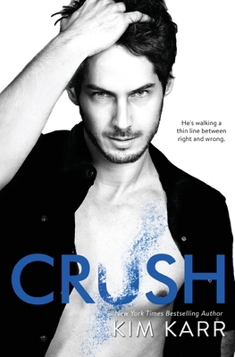 Crush by Kim Karr