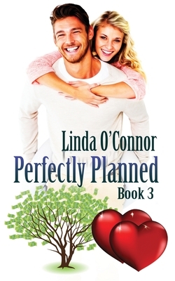 Perfectly Planned by Linda O'Connor