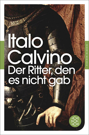 Der Ritter, den es nicht gab: Roman by Italo Calvino