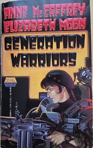 Generation Warriors by Elizabeth Moon, Anne McCaffrey