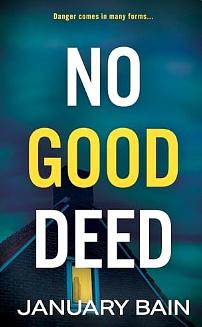 No Good Deed by January Bain