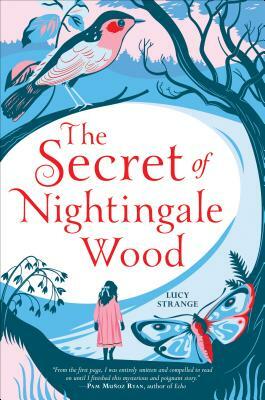 The Secret of Nightingale Wood by Lucy Strange