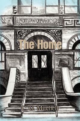 The Home by C. G. Mitchell