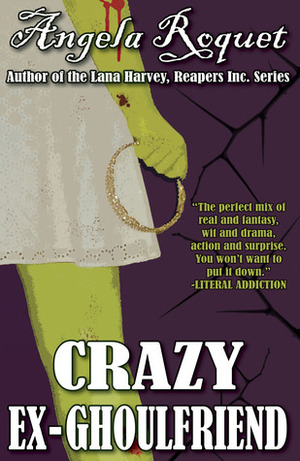 Crazy Ex-Ghoulfriend by Angela Roquet