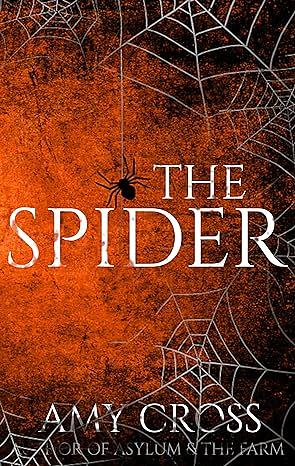 The Spider by Amy Cross