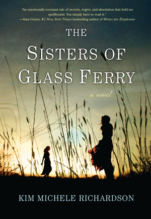 Sisters of Glass Ferry by Kim Michele Richardson