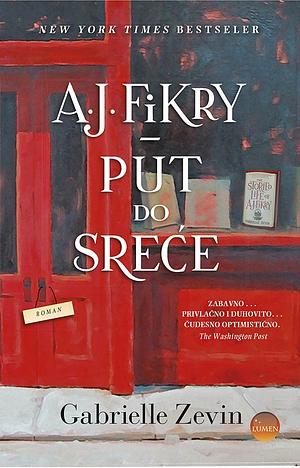 A.J. Fikry - Put do sreće by Gabrielle Zevin