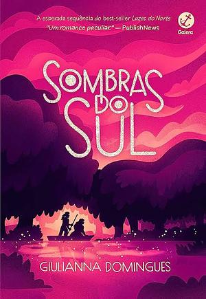 Sombras do sul by Giulianna Domingues