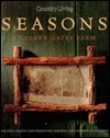 Country Living Seasons at Seven Gates Farm by Country Living Magazine